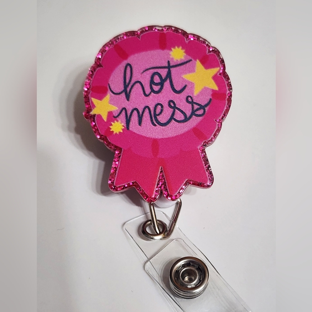 Hot Mess Badge Reel Ribbon Pink‎ Funny Alligator Clip ID Holder